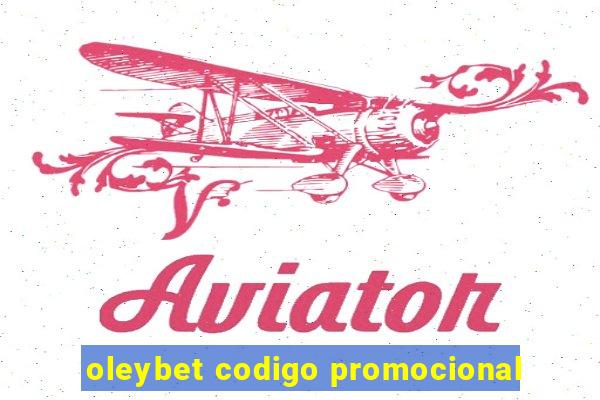 oleybet codigo promocional